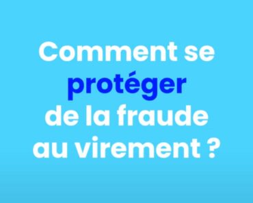 Comment se protéger de la fraude au virement ?