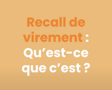 Tout sur le Recall de Virement : Erreurs et Fraudes