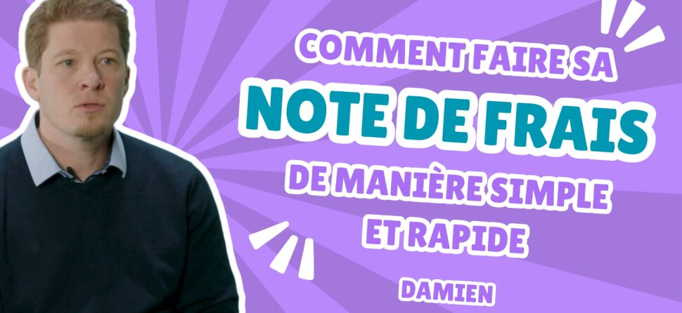 Comment faire sa note de frais de manière simple et rapide ?