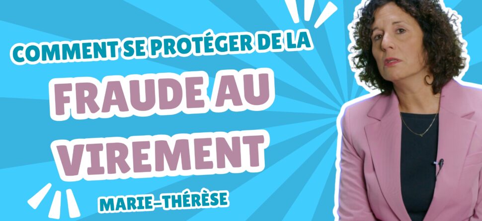 Comment se protéger de la fraude au virement ?