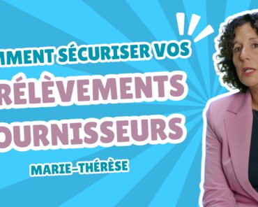 Comment sécuriser ses prélèvements fournisseurs  ...