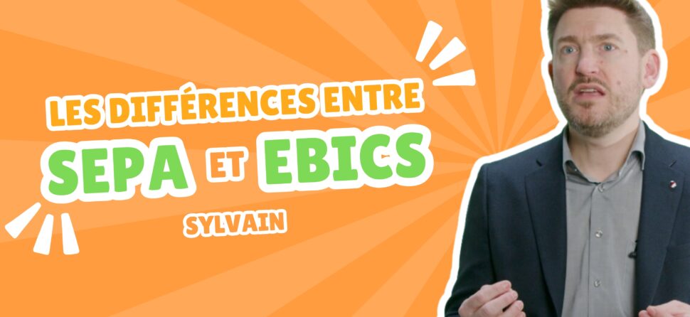 SEPA vs EBICS – Quelles différences ?