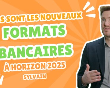 Quels sont les nouveaux formats bancaires à horiz ...