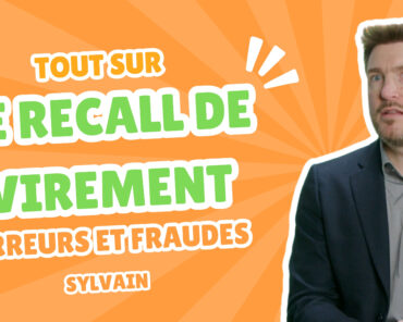 Tout sur le Recall de Virement : Erreurs et Fraudes