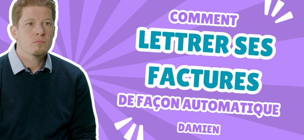 Comment lettrer ses factures de façon automatique ?