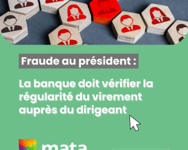 Fraude au Président : La Banque doit vérifier la  ...